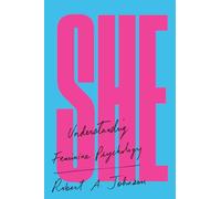 She: Understanding Feminine Psychology, Revised Edition