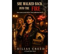 She Walked Back Into The Fire (The Trixie Vane Series)