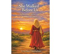 She Walked Before Us: A Devotional Journey with the Women of Genesis