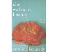 She Walks in Beauty: A Woman's Journey Through Poems