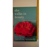 She Walks In Beauty: A Woman's Journey Through Poems
