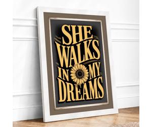 She Walks in My Dreams Typography Framed Wall Art Print A3 (42×29.7cm) White, Wall Decor for Living Room, Bedroom, Office & Home, Ready to Hang, Art Gift