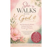 She Walks with God: 365 Devotions for Women Seeking God's Peace, Strength and Purpose