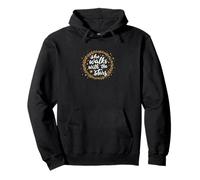 She Walks With The Stars Self Love Positive Pullover Hoodie