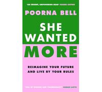 She Wanted More: Reimagine your future and live by your rules