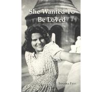 She wanted to be loved