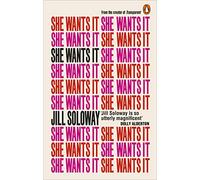 She Wants It: Desire, Power, and Toppling the Patriarchy