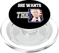 She Wants The D Donald Trump 2024 PopSockets PopGrip for MagSafe