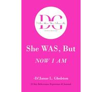 She Was, But Now I Am: 21 Day Deliverance Experience & Journal
