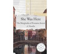 She Was Here: The Marginalia of Rossana Averni