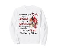 She was my rock my strength my best friend my everything Sweatshirt