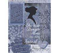 She Was Stronger Alone Journal: Jane Austin Notebook Diary 140 Dot Grid Pages for Empowered Women