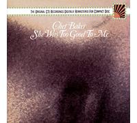 Chet Baker - She Was Too Good