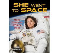 She Went to Space: Maine Astronaut Jessica Meir