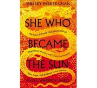 She Who Became the Sun, Parker-Chan, Shelley, Pap