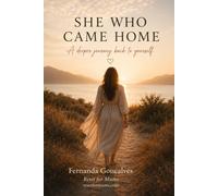 She Who Came Home: A deeper journey back to yourself (Reset for Mums Collection)