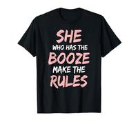 She Who Has The Booze Make Rules Funny Bartender Women T-Shirt