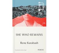 She Who Remains: Shortlisted for the International Booker Prize 2026 (Peirene Press Ltd)
