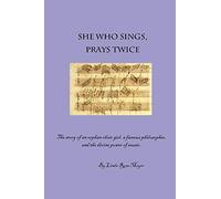 She Who Sings, Prays Twice