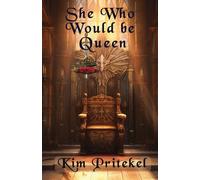 She Who Would be Queen: 6 (The Destiny Series)