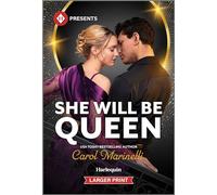 She Will Be Queen (Harlequin Presents, 4253)