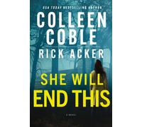 She Will End This : A romantic thriller where the past won’t stay buried