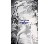 She-Wolves & Infanticidal Whores