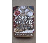 She-Wolves: The Women Who Ruled England Before Elizabeth
