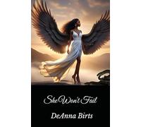 She Won't Fail: A Daughter of Destiny