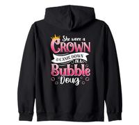 She Wore a Crown and Came Down in a Bubble Doug Zip Hoodie