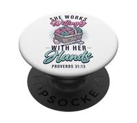 She Works Willingly With Her Hands Crocheting Yarn Knitting PopSockets Adhesive PopGrip