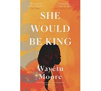 She Would Be King