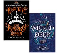 Shea Ernshaw Collection 2 Books Set (Long Live the Pumpkin Queen & The Wicked Deep)