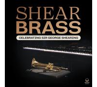 Shear Brass Celebrating Sir George Shearing (Vinyl) 12" Album