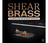 Shear Brass : Celebrating Sir George Shearing VINYL 12" Album (2023) NEW