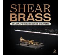 Shear Brass - Celebrating Sir George Shearing [VINYL]