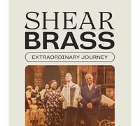 Shear Brass - Extraordinary Journey [VINYL]