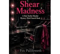 Shear Madness: A Hair Stylist Murder Mystery Word Search Book (Working Stiffs)