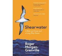 Shearwater: A Bird, an Ocean, and a Long Way Home