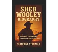 Sheb Wooley Biography: The Cowboy, the Comedian, and the Purple People Eater Legend