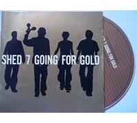 Shed 7 - Going for Gold