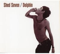Shed Seven - Dolphin by Shed Seven