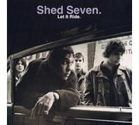 Shed Seven - Let It Ride (Deluxe) [VINYL]