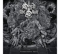 SHED THE SKIN - FORBIDDEN ARTS - Vinyl Record - 44 - B72z