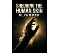 Shedding the Human Skin