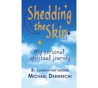 Shedding the Skin: My personal spiritual journey