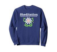 SHEDITATION, A GARDENER'S HAPPY-PLACE IS IN A SHED Novelty Sweatshirt