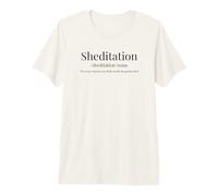 'SHEDITATION..Sense of Peace..Inside The SHED' Gardeners Tee Premium T-Shirt