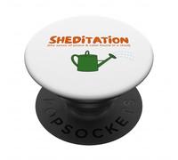 'SHEDITATION, THE SENSE OF PEACE & CALM FOUND IN A SHED' PopSockets Adhesive PopGrip