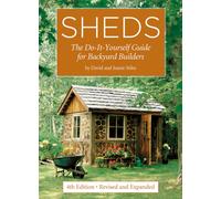 Sheds: The Do-It-Yourself Guide for Backyard Builders